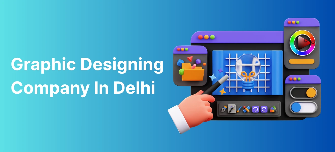 Graphic Designing Company in Delhi