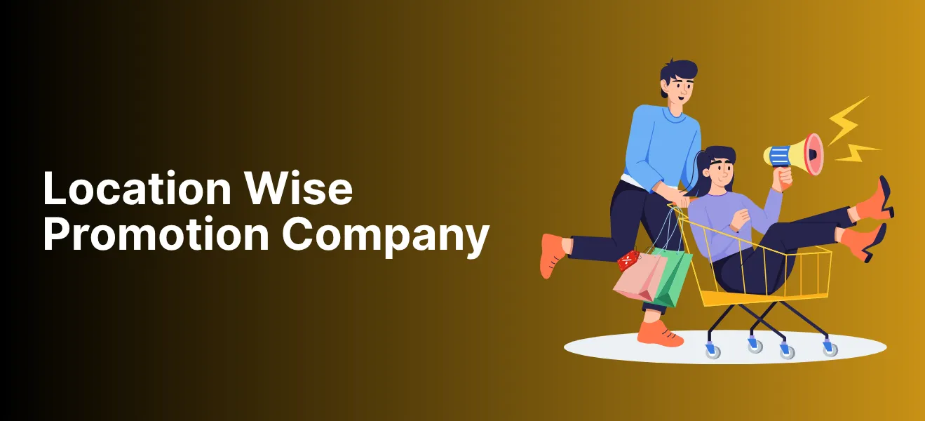 Location Wise Promotion Company in Delhi